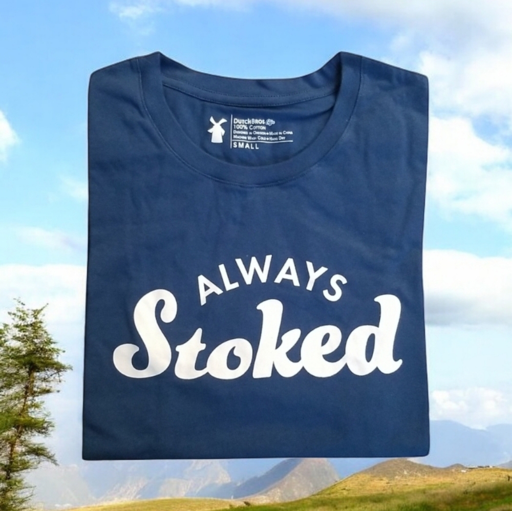 Dutch bros always stoked Graphic Tshirt small New
